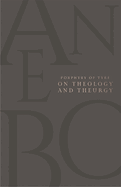 On Theology and Theurgy