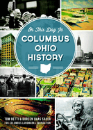 On This Day in Columbus Ohio History