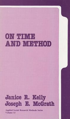 On Time and Method - Kelly, Janice, and McGrath, Joseph Edward