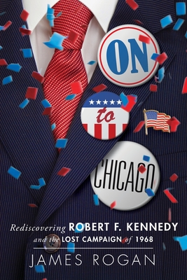 On to Chicago - Rogan, James