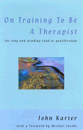 On Training to Be a Therapist
