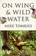 On Wing & Wild Water