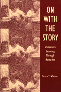 On with the Story: Adolescents Learning Through Narrative