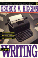 On Writing: Advice for Those Who Write to Publish (Or Would Like to)