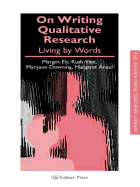 On Writing Qualitative Research: Living by Words