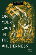 On your own in the wilderness