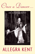 Once a Dancer...: An Autobiography