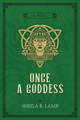 Once a Goddess - Lamb, Sheila R