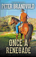 Once a Renegade (a Sheriff Ben Stillman Western)