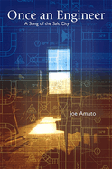 Once an Engineer: A Song of the Salt City