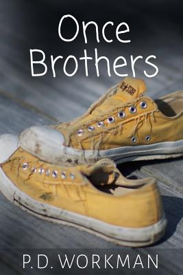 Once Brothers - Workman, P D