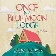 Once in a Blue Moon Lodge