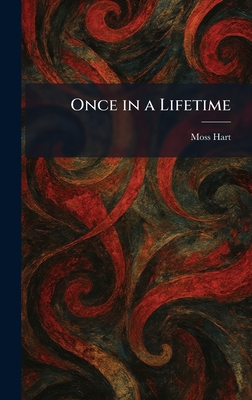Once in a Lifetime - Hart, Moss