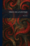 Once in a Lifetime