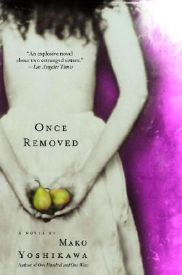 Once Removed - Yoshikawa, Mako