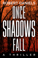 Once Shadows Fall: A Jack Kale and Beth Sturgis Mystery