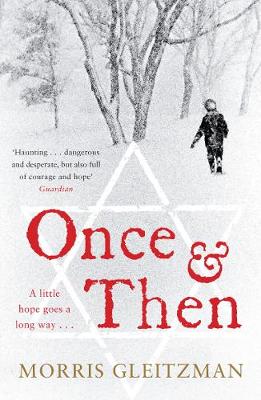 Once & Then - Gleitzman, Morris