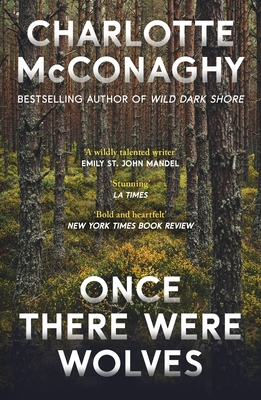 Once There Were Wolves - McConaghy, Charlotte