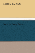 Once to Every Man