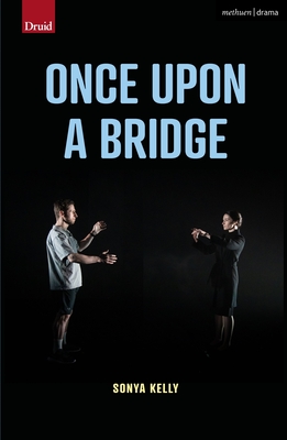 Once Upon a Bridge - Kelly, Sonya