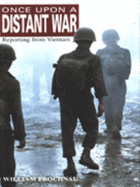 Once Upon a Distant War: Young War Correspondents and the Early Vietnam Battles