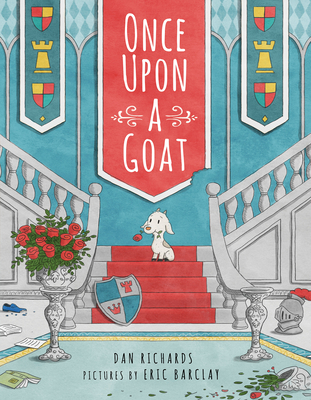 Once Upon a Goat - Richards, Dan