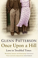 Once Upon a Hill: Love in Troubled Times