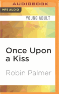 Once Upon a Kiss