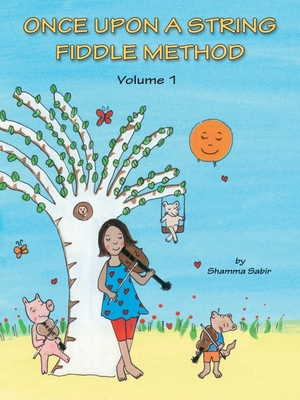 Once Upon a String Fiddle Method - Volume 1 - Sabir, Shamma