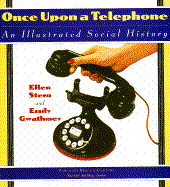 Once Upon a Telephone: An Illustrated Social History
