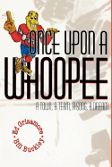 Once Upon a Whoopee - Buckley, Bill, and Grisamore, Ed
