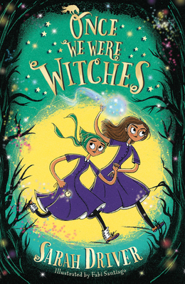 Once We Were Witches - Driver, Sarah