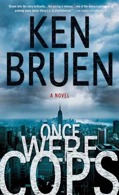 Once Were Cops - Bruen, Ken
