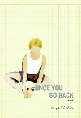 Once You Go Back - Martin, Douglas A