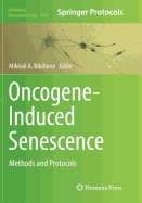 Oncogene-Induced Senescence: Methods and Protocols
