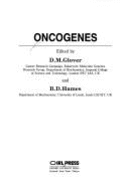 Oncogenes - Glover, D (Editor), and Hames, B (Editor)