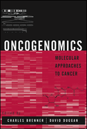 Oncogenomics: Molecular Approaches to Cancer