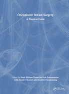 Oncoplastic Breast Surgery: A Practical Guide