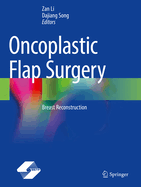 Oncoplastic Flap Surgery: Breast Reconstruction