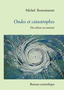 Ondes et catastrophes: Du soliton au tsunami