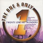 One and Only: Twenty One Hit Wonders