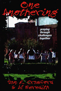 One Anothering: Praying Through Challenges Together - Crawford, Dan R, and Meredith, Albert