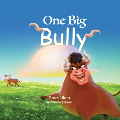 One Big Bully - Blom, Tracy