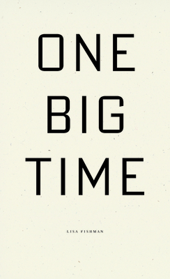 One Big Time - Fishman, Lisa