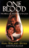 One Blood: The Biblical Answer to Racism