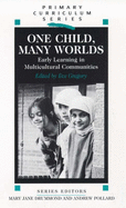 One Child, Many Worlds: Early Learning in Multicultural Communities