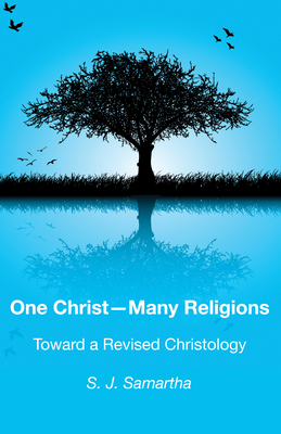 One Christ-Many Religions - Samartha, S J