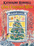 One Christmas Wish: From the bestselling author of the Impossible Creatures series!