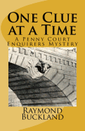 One Clue at a Time: A Penny Court Enquirers Mystery