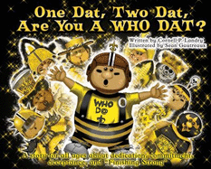 One Dat, Two Dat, Are You a Who Dat? - Cornell P. Landry